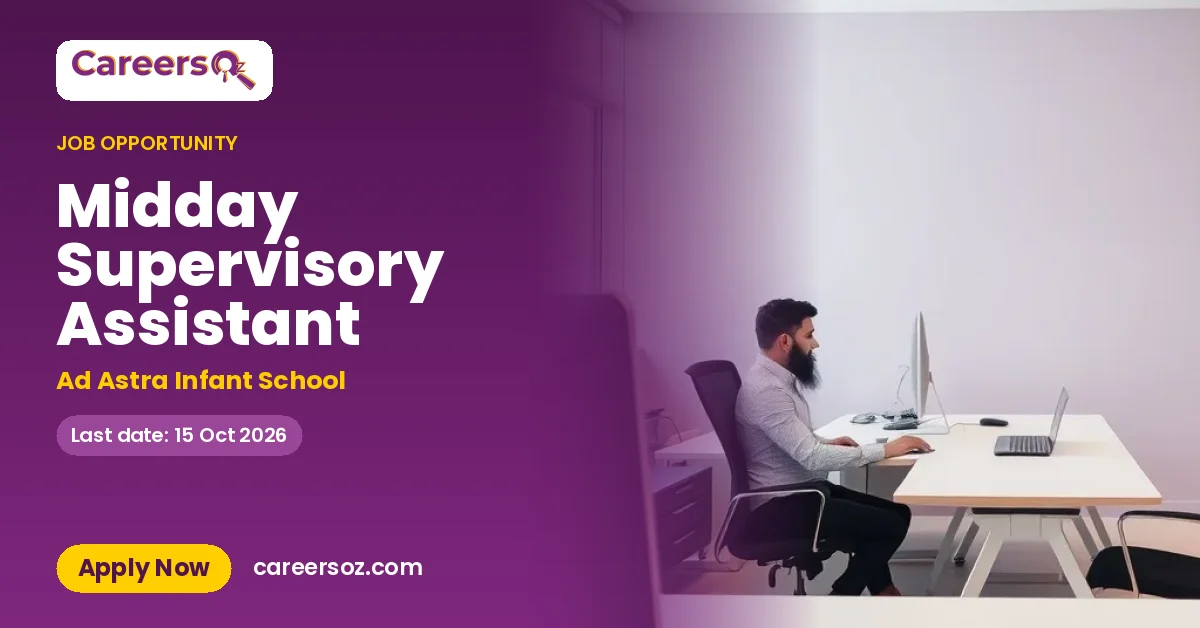 Midday Supervisory Assistant – Ad Astra Infant School