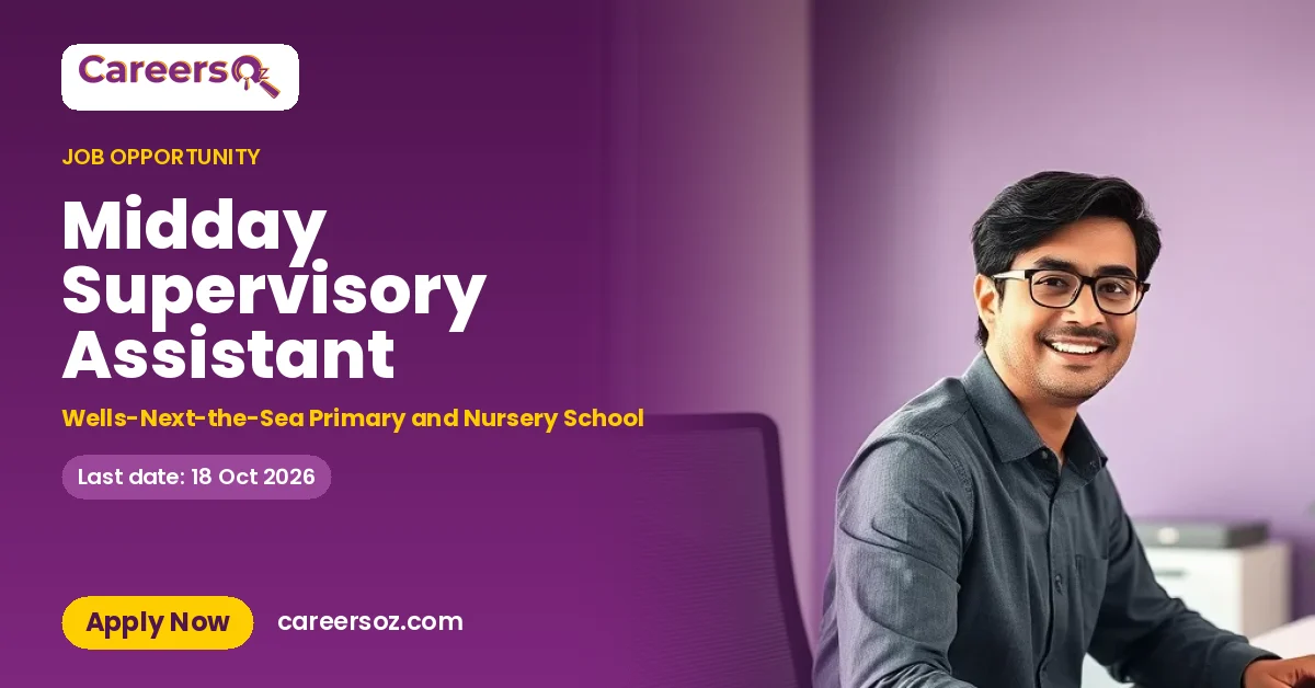 Midday Supervisory Assistant – Wells-Next-the-Sea Primary and Nursery School