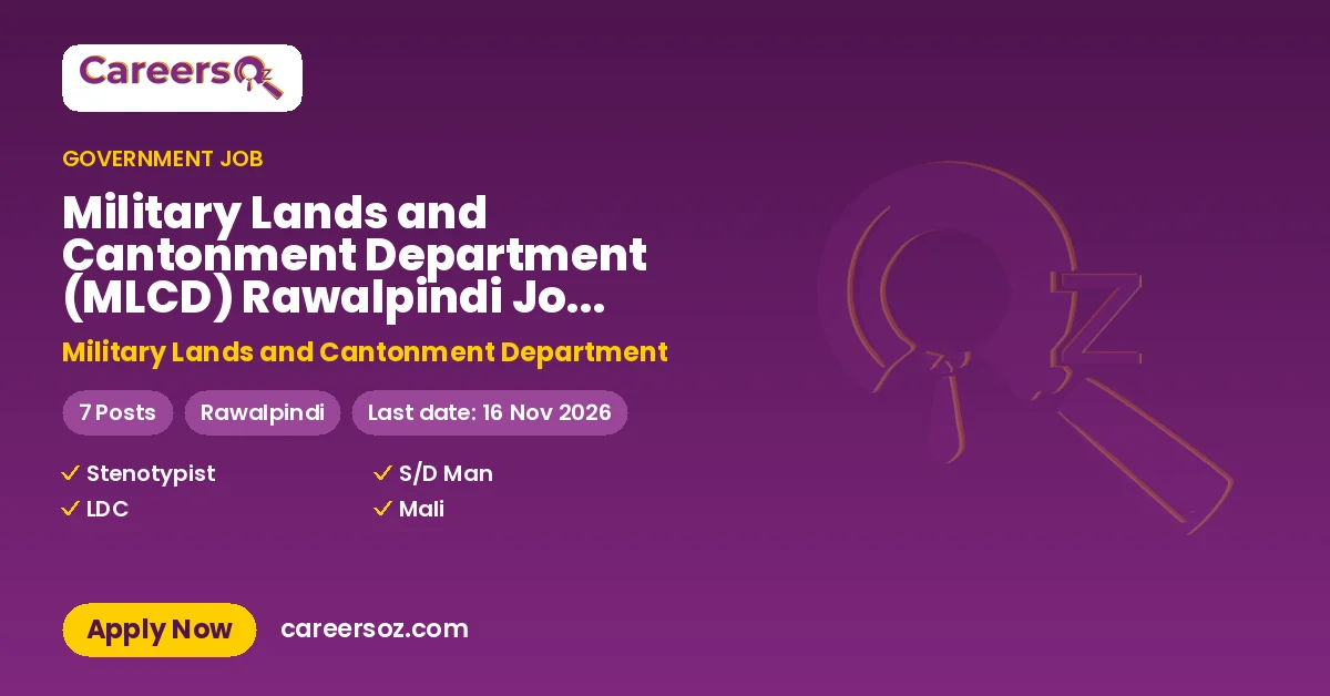 Military Lands and Cantonment Department (MLCD) Rawalpindi Jobs 2026 — Mali, Stenotypist & 3 More Posts – Military Lands and Cantonment Department