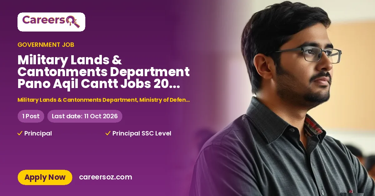 Military Lands & Cantonments Department Pano Aqil Cantt Jobs 2026 — Principal (SSC Level Institutes) – Military Lands & Cantonments Department, Ministry of Defence