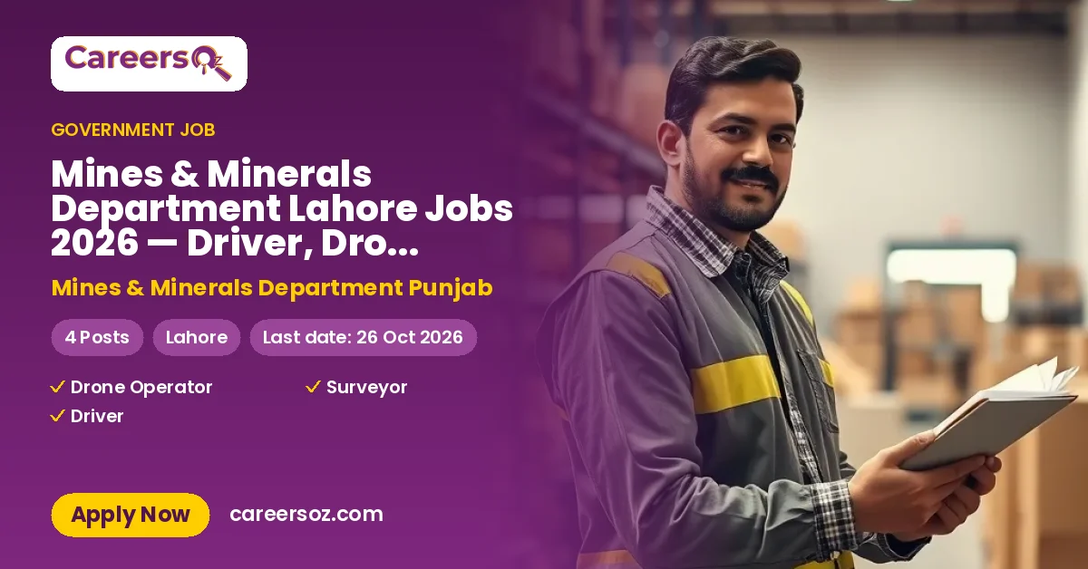 Mines & Minerals Department Lahore Jobs 2026 — Driver, Drone Operator, Surveyor – Mines & Minerals Department Punjab
