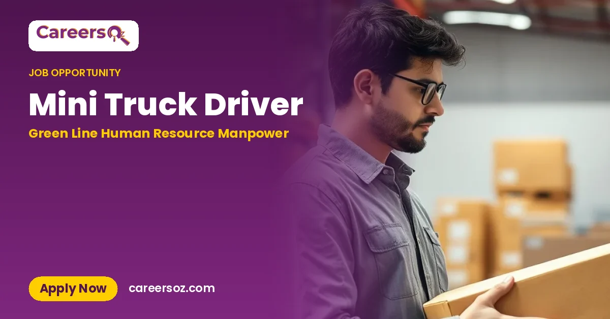 Mini Truck Driver – Green Line Human Resource Manpower