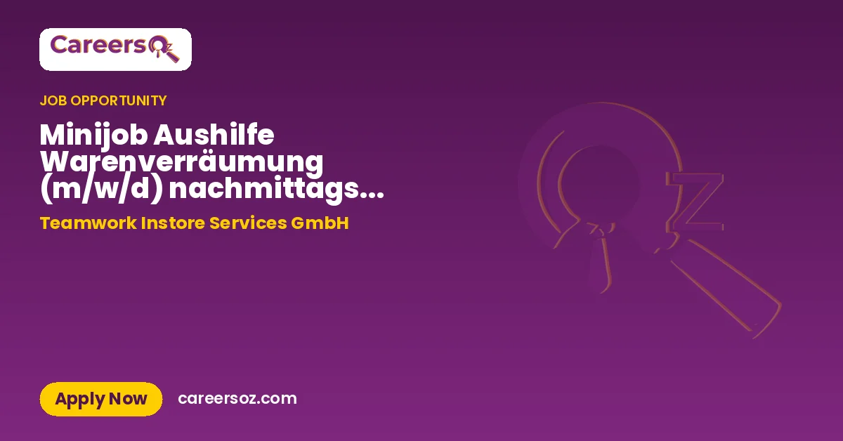 Minijob Aushilfe Warenverräumung (m/w/d) nachmittags in Konstanz – Teamwork Instore Services GmbH