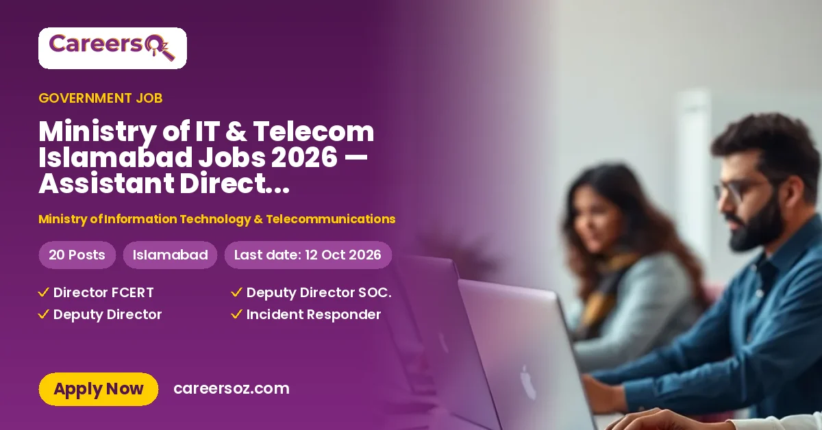 Ministry of IT & Telecom Islamabad Jobs 2026 — Assistant Director Integration, Incident Responder & 12 More Posts – Ministry of Information Technology & Telecommunications