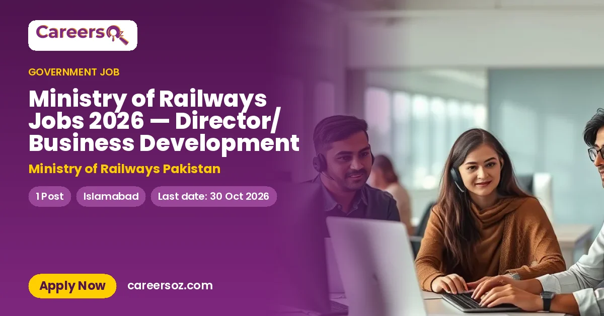 Ministry of Railways Jobs 2026 — Director/ Business Development – Ministry of Railways Pakistan