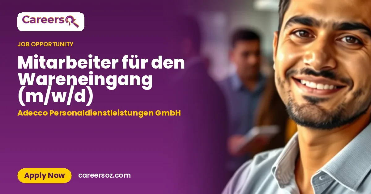 Mitarbeiter für den Wareneingang (m/w/d) – Adecco Personaldienstleistungen GmbH