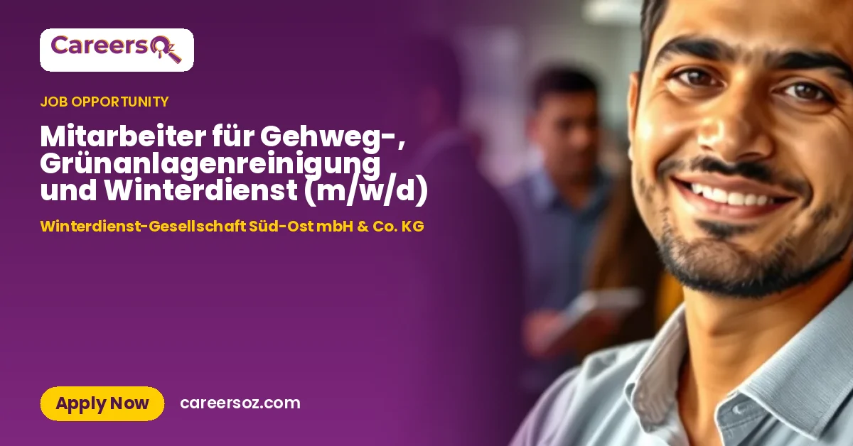 Mitarbeiter für Gehweg-, Grünanlagenreinigung und Winterdienst (m/w/d) – Winterdienst-Gesellschaft Süd-Ost mbH & Co. KG