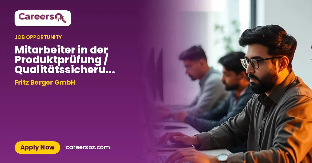 Mitarbeiter in der Produktprüfung / Qualitätssicherung (m/w/d) – Fritz Berger GmbH