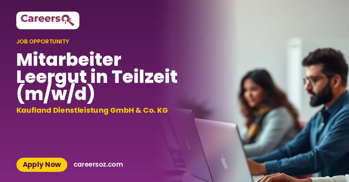 Mitarbeiter Leergut in Teilzeit (m/w/d) – Kaufland Dienstleistung GmbH & Co. KG