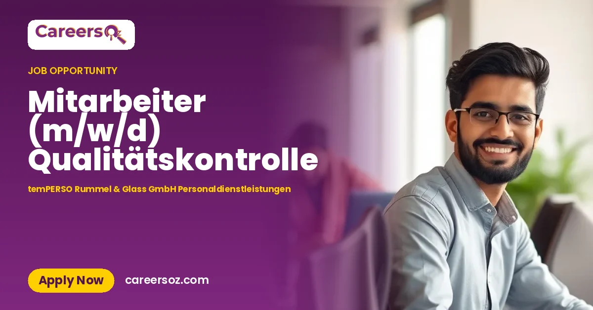 Mitarbeiter (m/w/d) Qualitätskontrolle – temPERSO Rummel & Glass GmbH Personaldienstleistungen