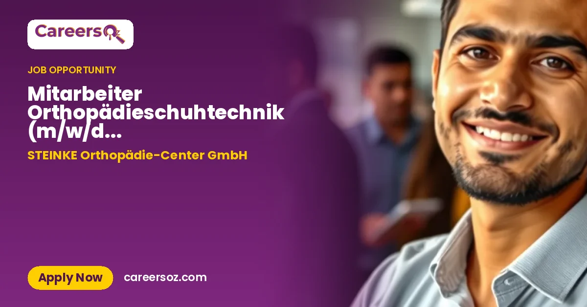 Mitarbeiter Orthopädieschuhtechnik (m/w/d), SOC-HBS-Schlagmühle – STEINKE Orthopädie-Center GmbH