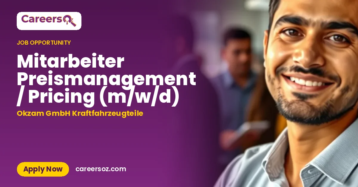 Mitarbeiter Preismanagement / Pricing (m/w/d) – Okzam GmbH Kraftfahrzeugteile
