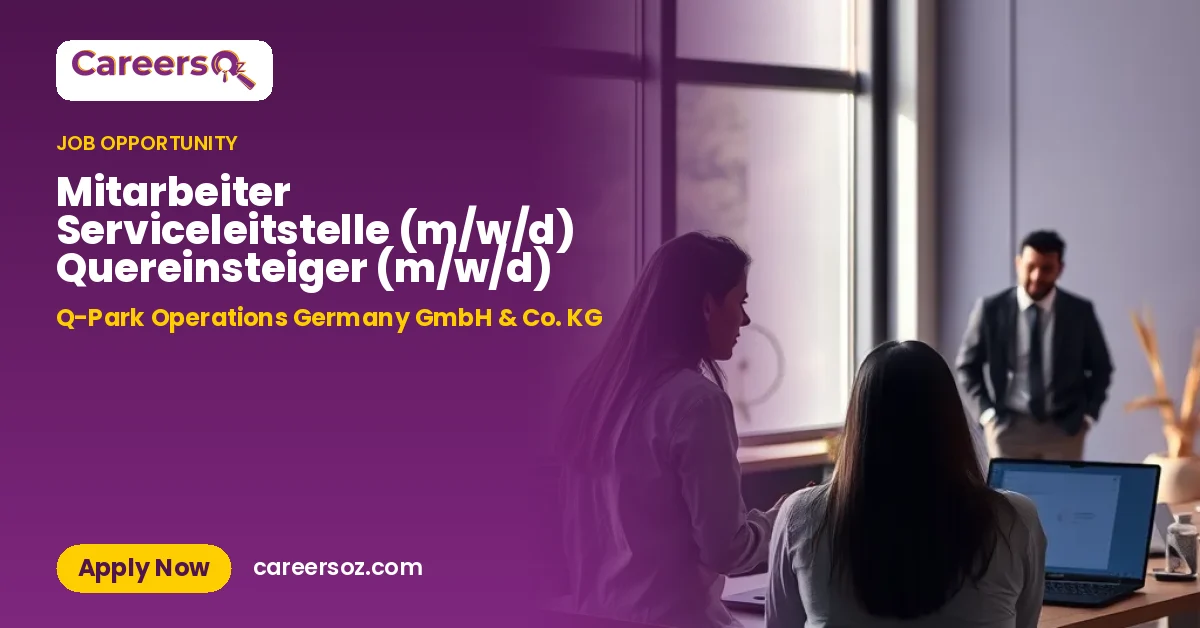 Mitarbeiter Serviceleitstelle (m/w/d) Quereinsteiger (m/w/d) – Q-Park Operations Germany GmbH & Co. KG