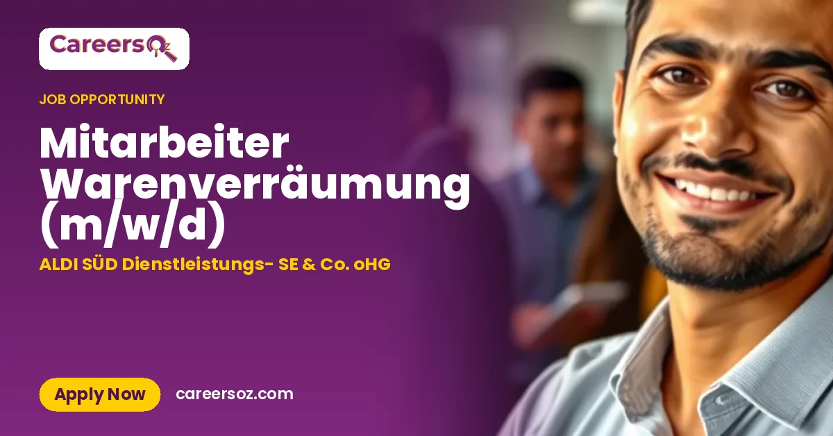 Mitarbeiter Warenverräumung (m/w/d) – ALDI SÜD Dienstleistungs- SE & Co. oHG
