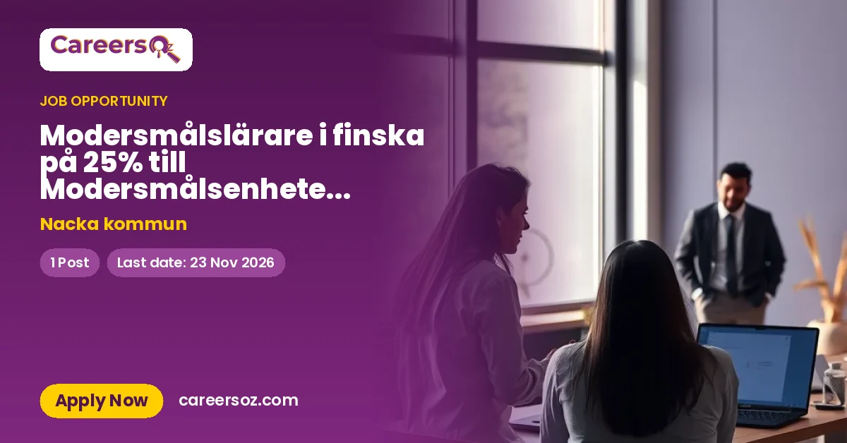Modersmålslärare i finska på 25% till Modersmålsenheten, Nacka kommun – Nacka kommun
