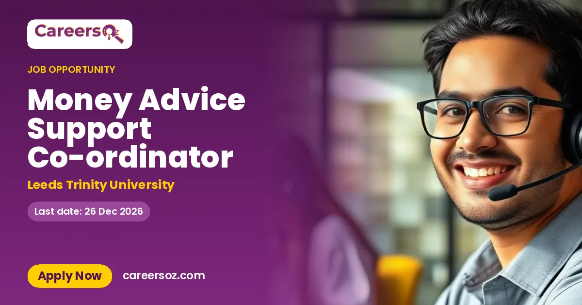 Money Advice Support Co-ordinator – Leeds Trinity University