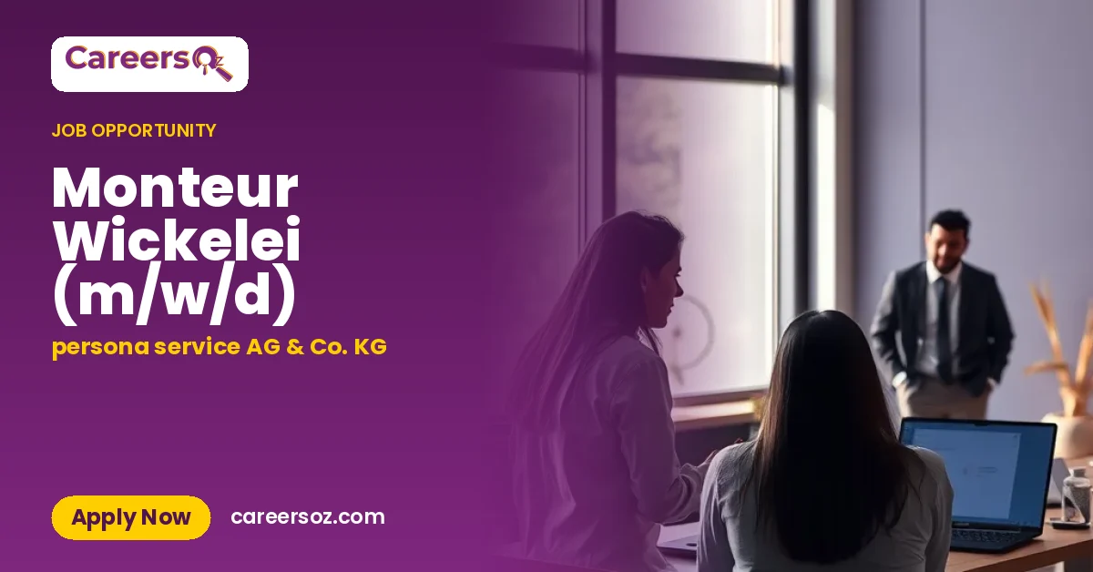 Monteur Wickelei (m/w/d) – persona service AG & Co. KG