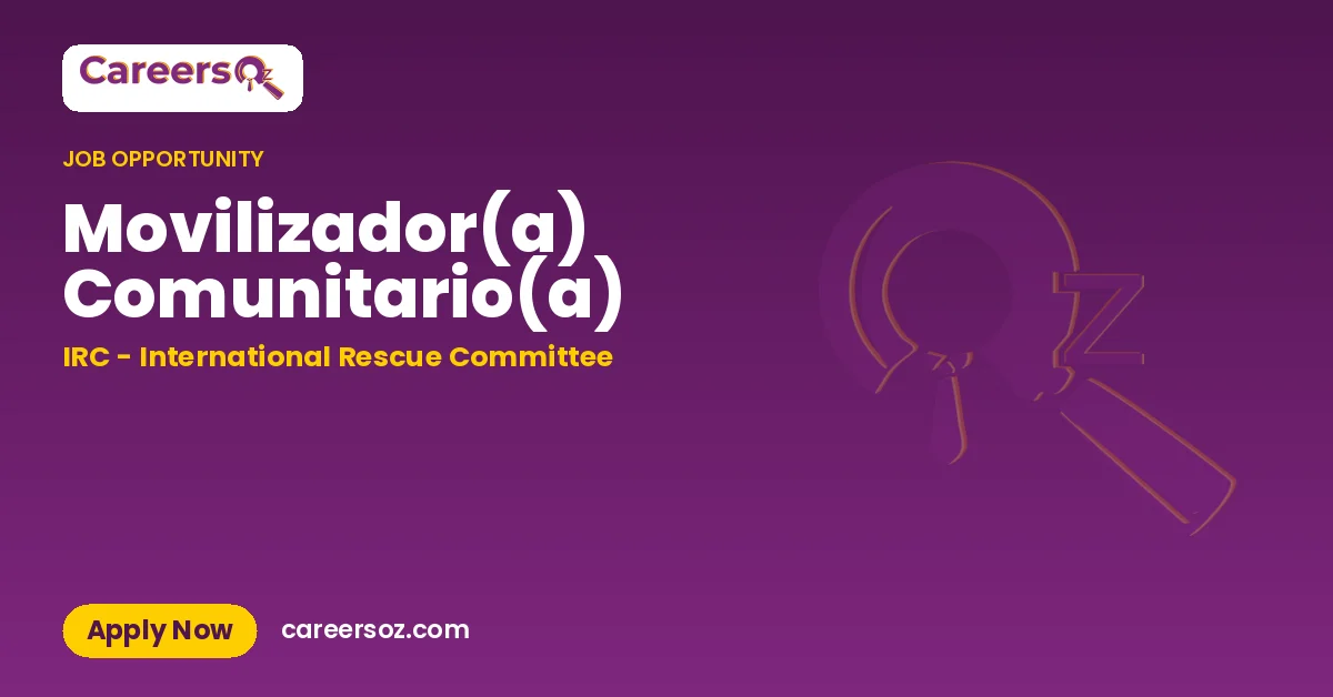 Movilizador(a) Comunitario(a) – IRC - International Rescue Committee