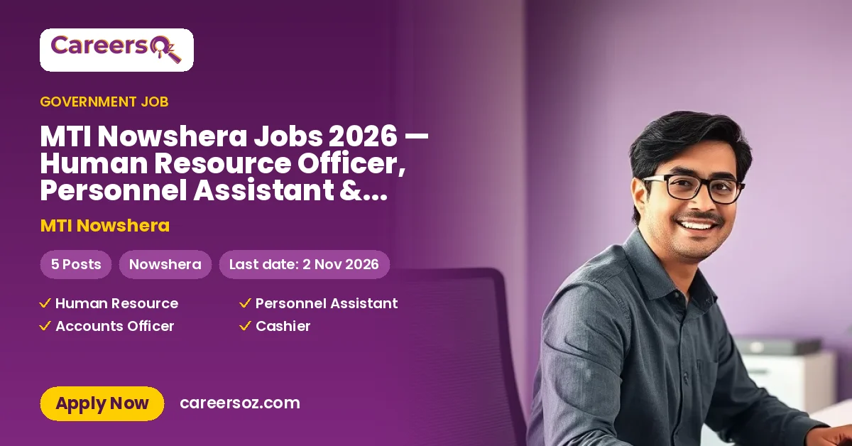 MTI Nowshera Jobs 2026 — Human Resource Officer, Personnel Assistant & 3 More Posts – MTI Nowshera