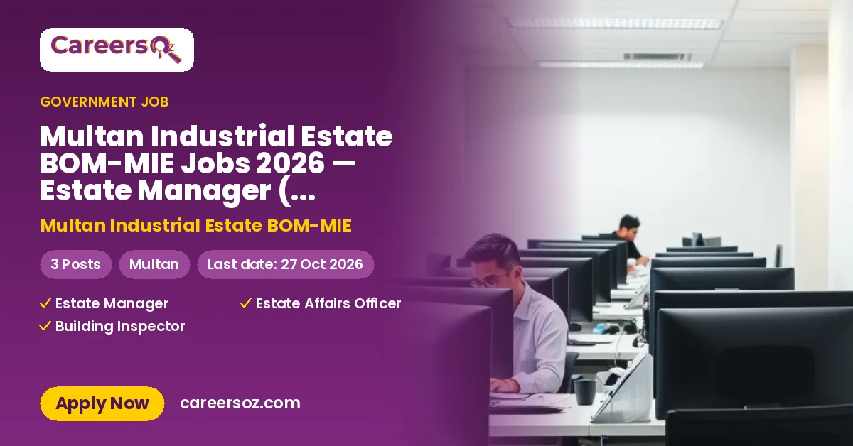 Multan Industrial Estate BOM-MIE Jobs 2026 — Estate Manager (on Contract Basis), Building Inspector (on Contract Basis) – Multan Industrial Estate BOM-MIE