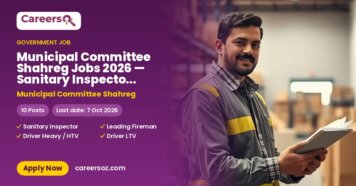Municipal Committee Shahreg Jobs 2026 — Sanitary Inspector, Fireman, Driver & 4 More Posts – Municipal Committee Shahreg