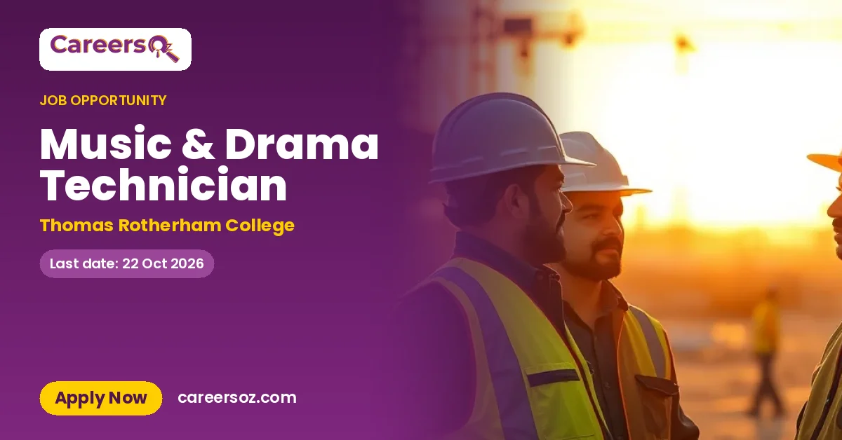 Music & Drama Technician – Thomas Rotherham College