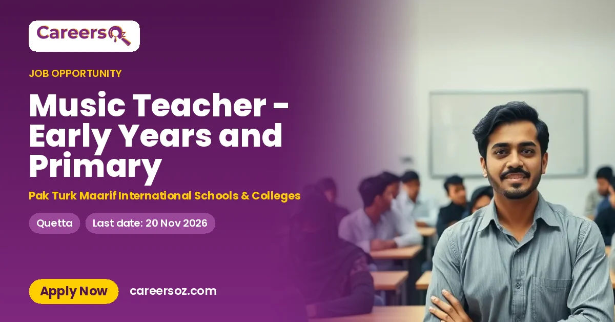 Music Teacher - Early Years and Primary – Pak Turk Maarif International Schools & Colleges