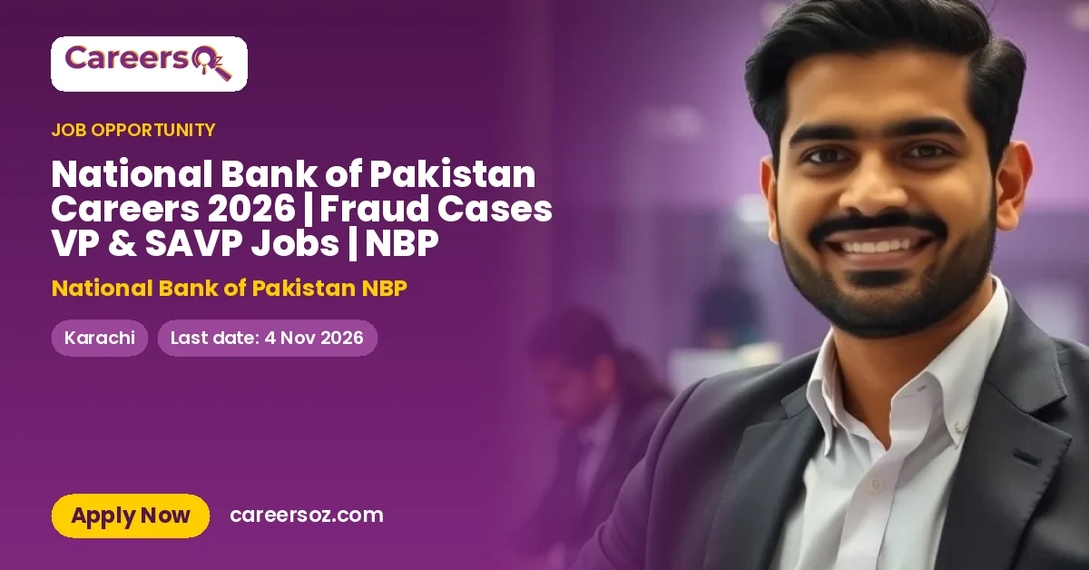National Bank of Pakistan Careers 2026 | Fraud Cases VP & SAVP Jobs | NBP – National Bank of Pakistan NBP