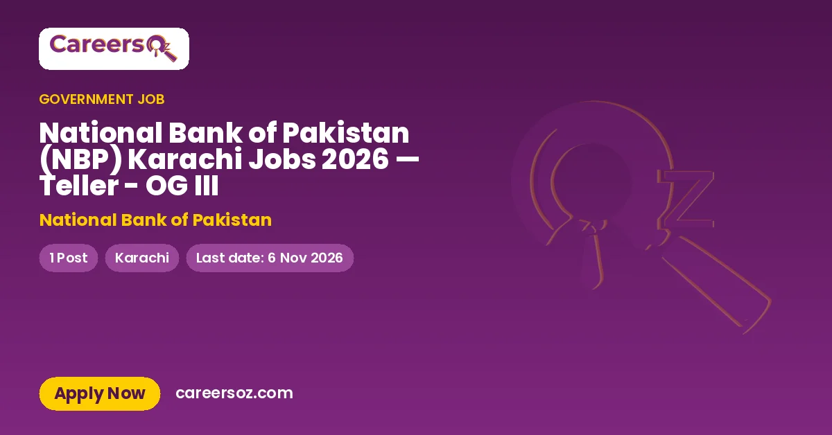 National Bank of Pakistan (NBP) Karachi Jobs 2026 — Teller - OG III – National Bank of Pakistan