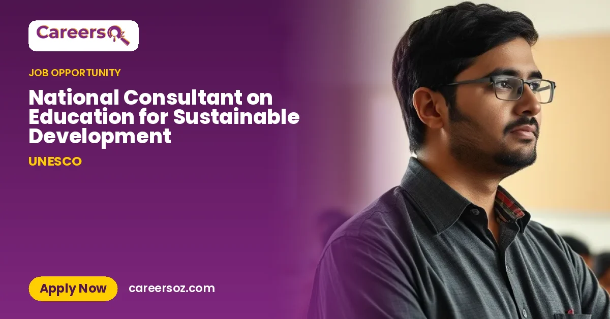 National Consultant on Education for Sustainable Development – UNESCO
