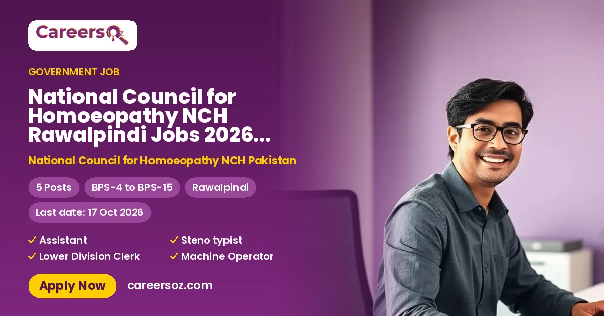 National Council for Homoeopathy NCH Rawalpindi Jobs 2026 — Assistant, Steno typist & 3 More Posts – National Council for Homoeopathy NCH Pakistan
