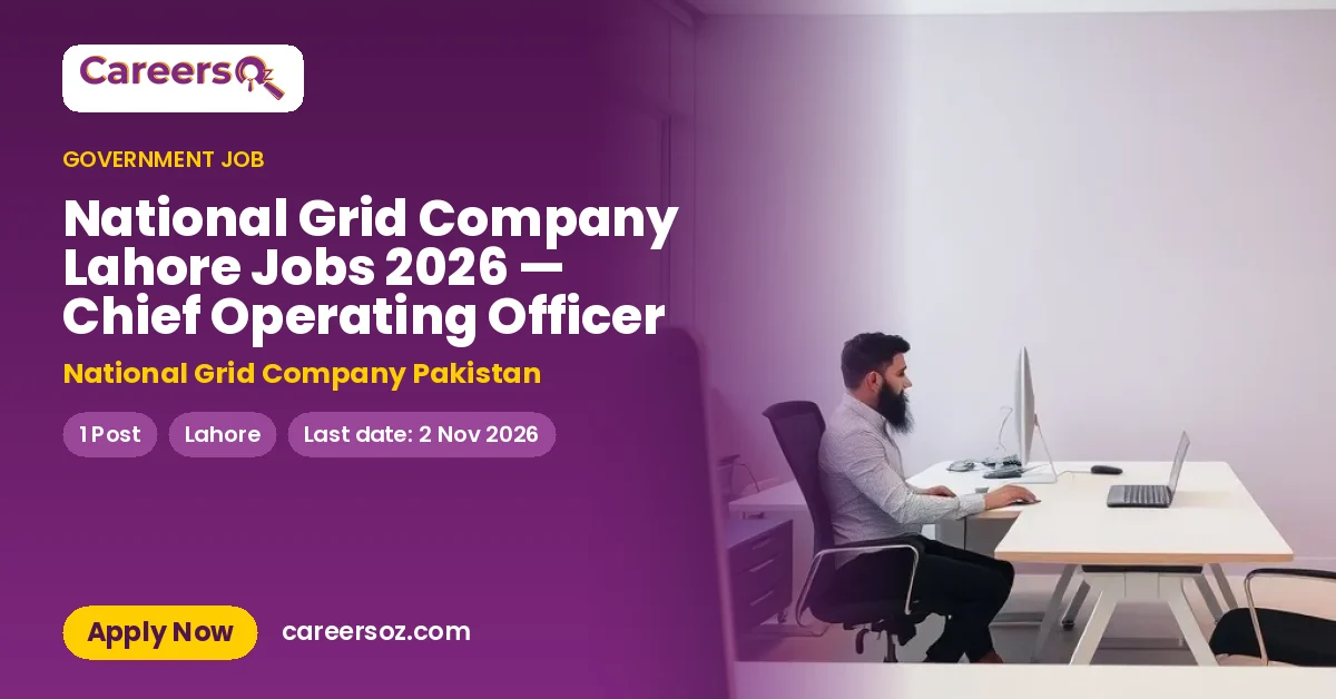 National Grid Company Lahore Jobs 2026 — Chief Operating Officer – National Grid Company Pakistan