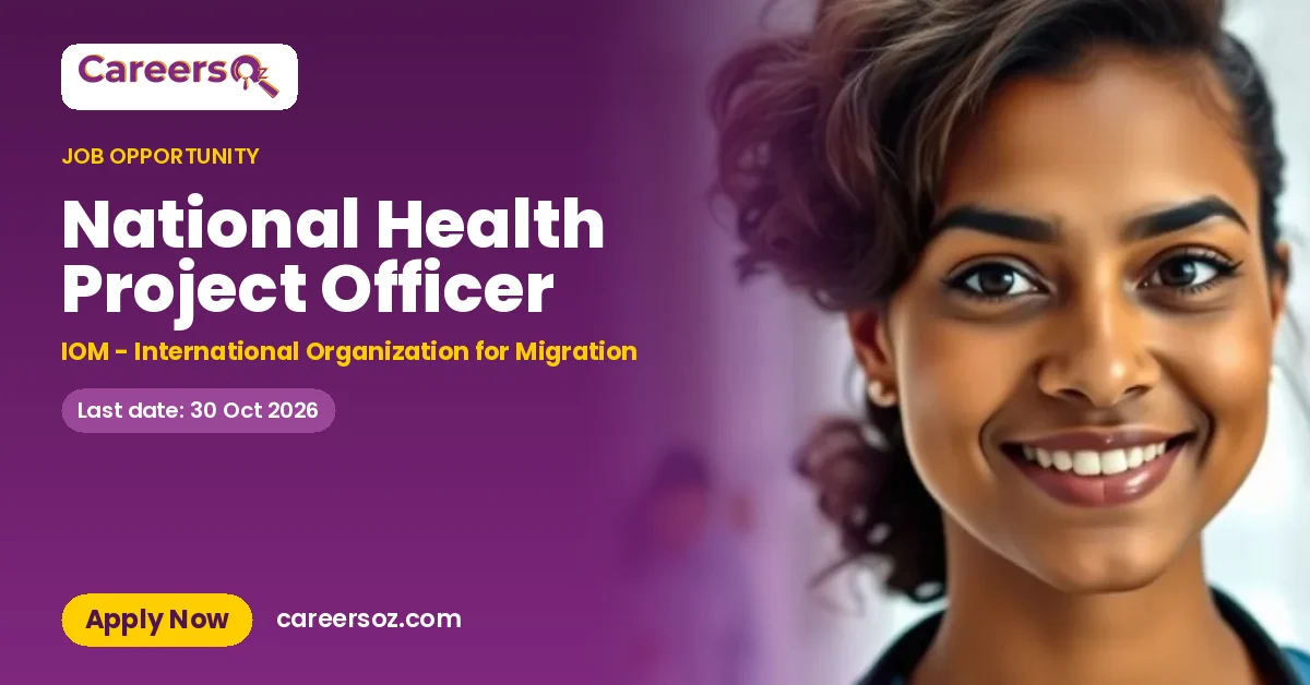 National Health Project Officer – IOM - International Organization for Migration