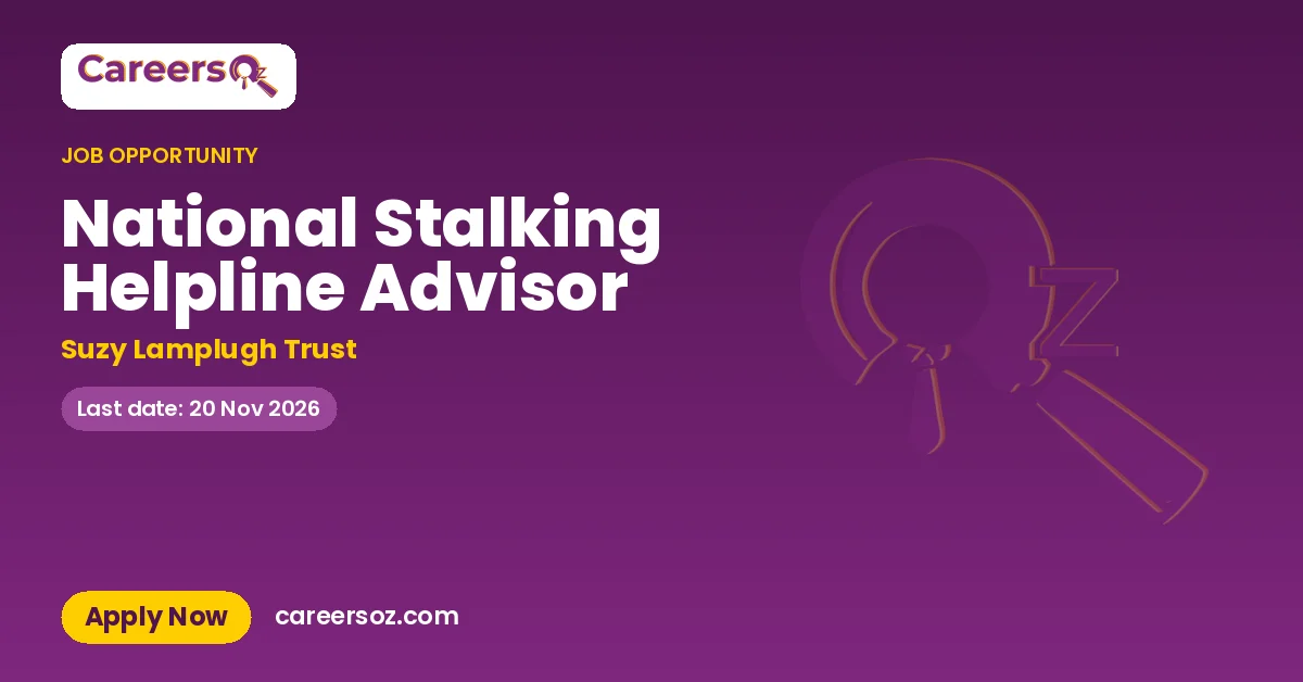 National Stalking Helpline Advisor – Suzy Lamplugh Trust