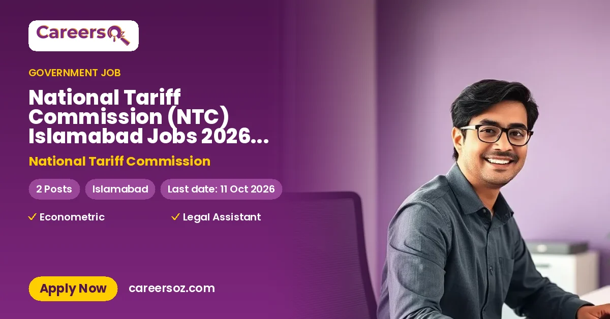 National Tariff Commission (NTC) Islamabad Jobs 2026 — Econometric Expert/Economist, Legal Assistant – National Tariff Commission