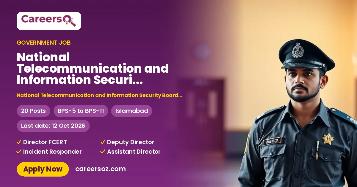 National Telecommunication and Information Security Board (NTISB) Jobs 2026 — Assistant Director (Integration), Incident Responder & 12 More Posts – National Telecommunication and Information Security Board (NTISB)