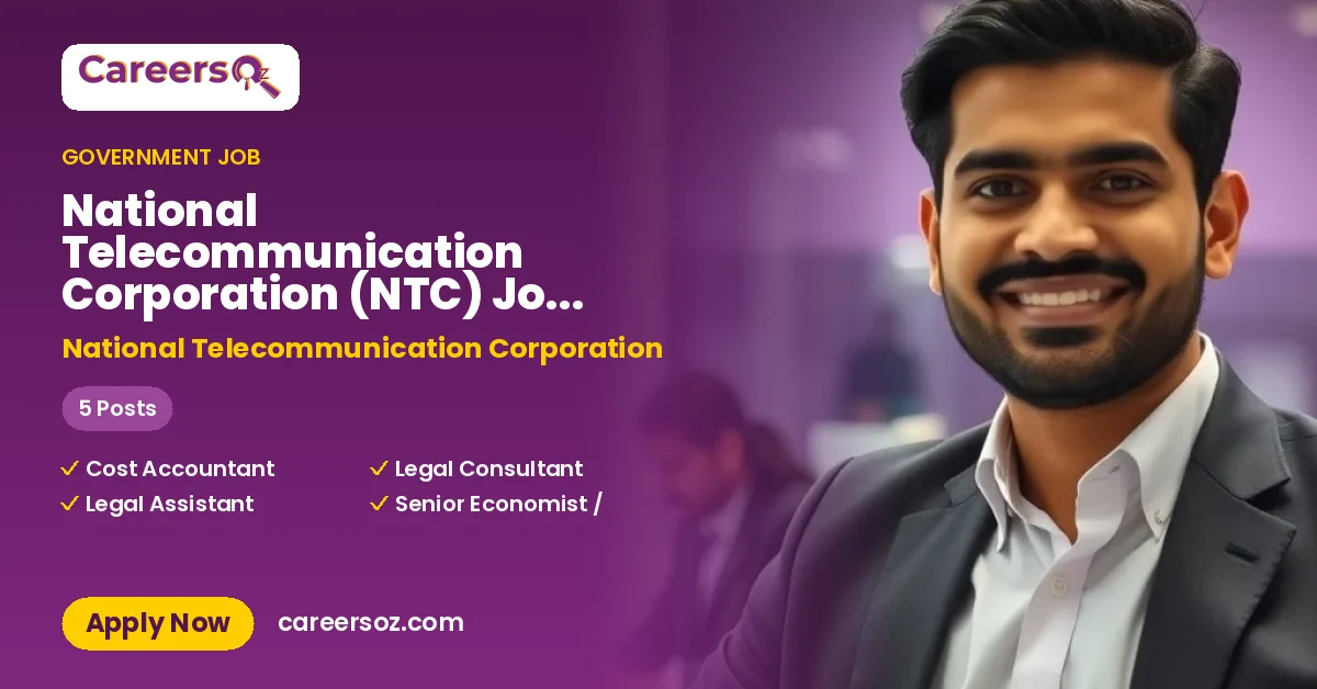 National Telecommunication Corporation (NTC) Jobs 2026 — Cost Accountant (Forensic & Industrial), Legal Consultant & 2 More Posts – National Telecommunication Corporation