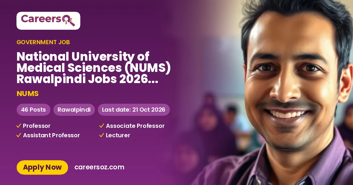 National University of Medical Sciences (NUMS) Rawalpindi Jobs 2026 — Professor (Clinical Psychology), Assistant Professor (Psychology) & 35 More Posts – NUMS