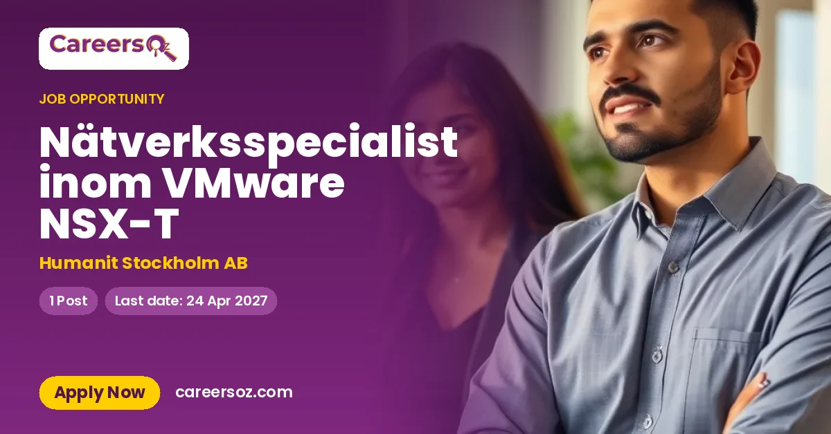 Nätverksspecialist inom VMware NSX-T – Humanit Stockholm AB
