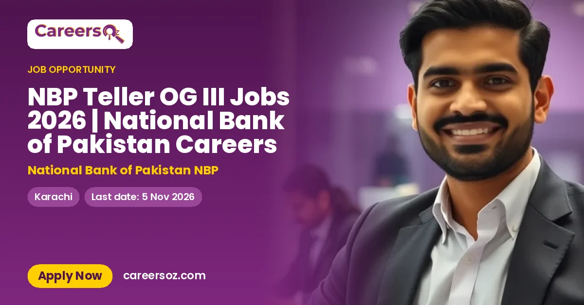 NBP Teller OG III Jobs 2026 | National Bank of Pakistan Careers – National Bank of Pakistan NBP
