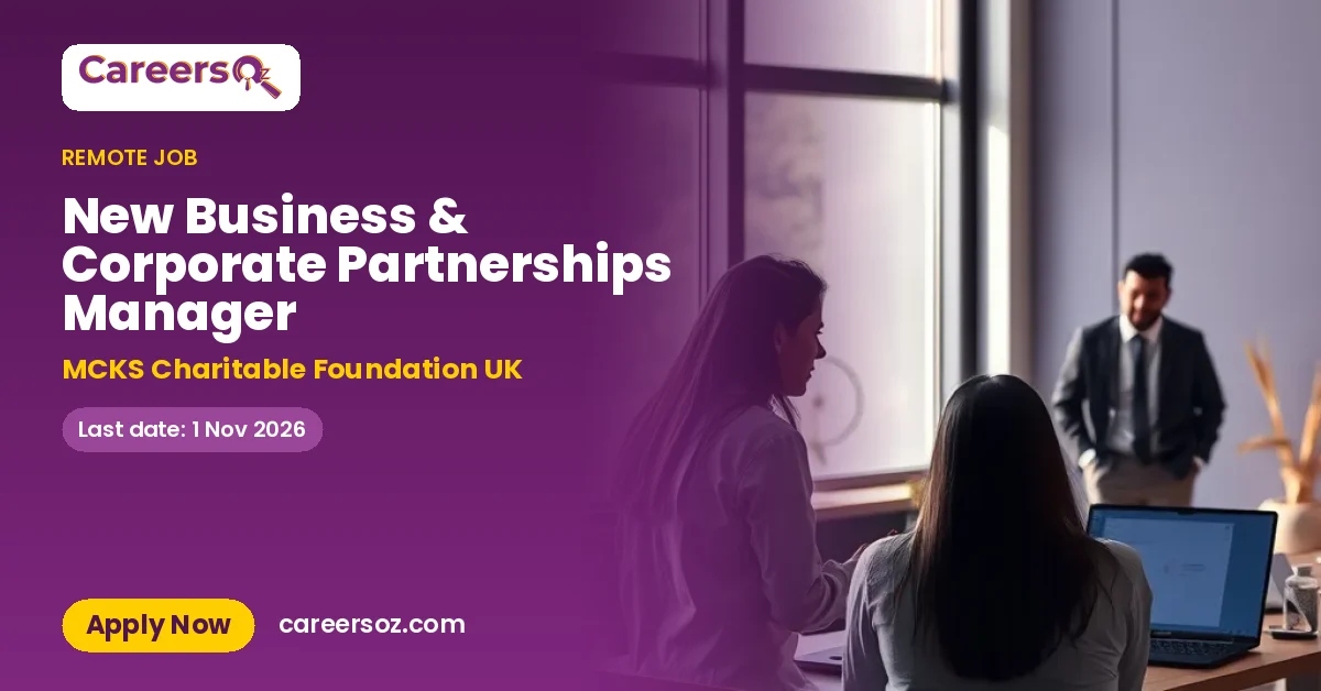 New Business & Corporate Partnerships Manager – MCKS Charitable Foundation UK