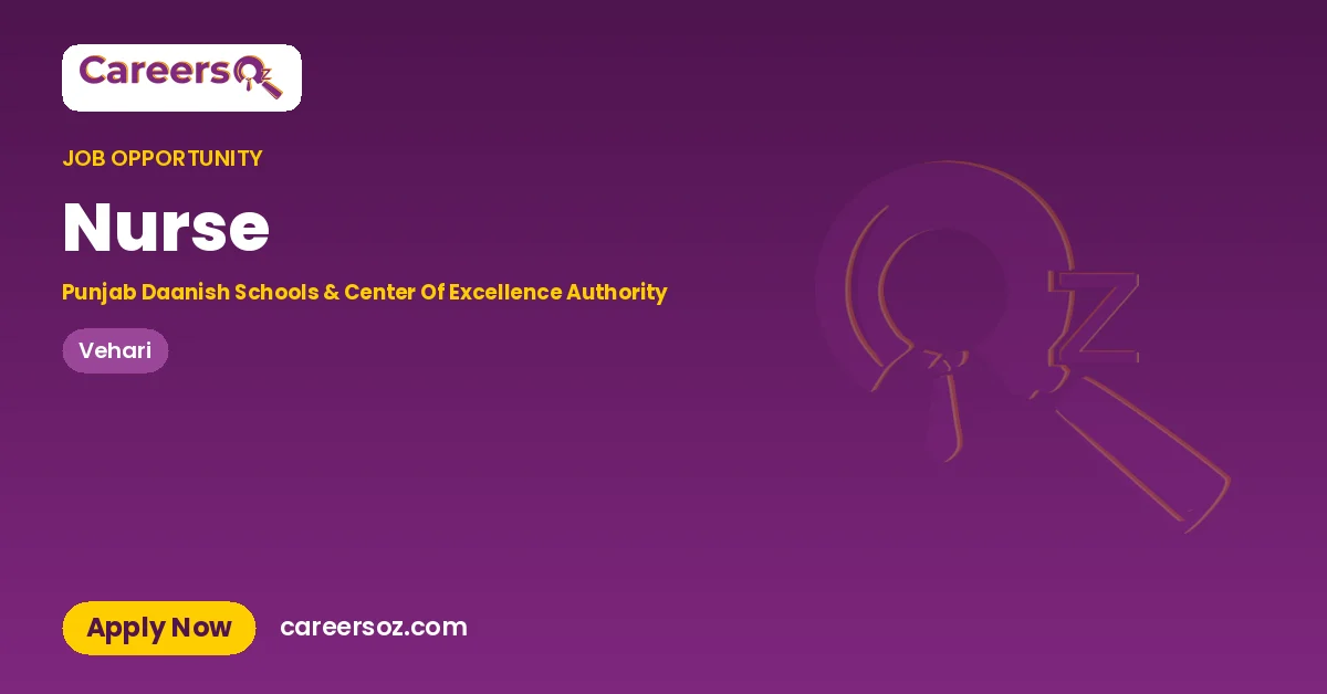 Nurse – Punjab Daanish Schools & Center Of Excellence Authority