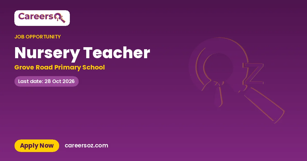 Nursery Teacher – Grove Road Primary School