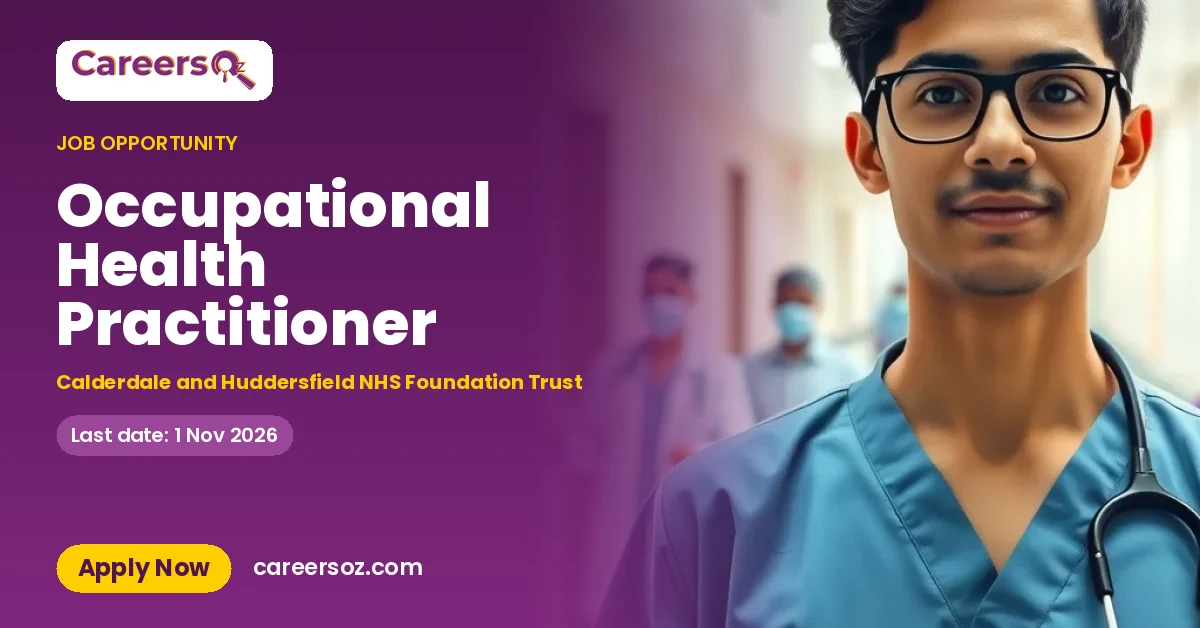 Occupational Health Practitioner – Calderdale and Huddersfield NHS Foundation Trust