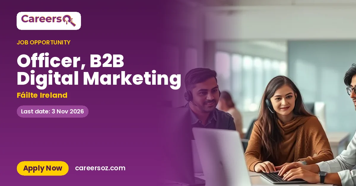 Officer, B2B Digital Marketing – Fáilte Ireland