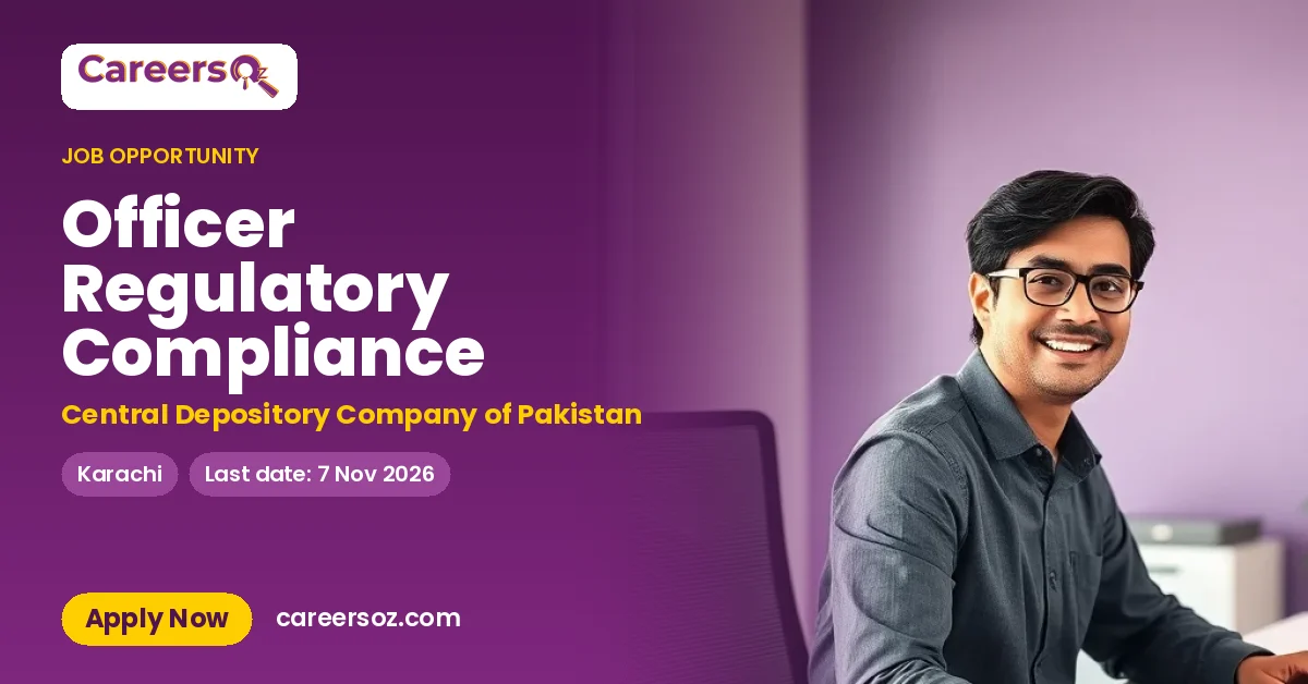 Officer Regulatory Compliance – Central Depository Company of Pakistan