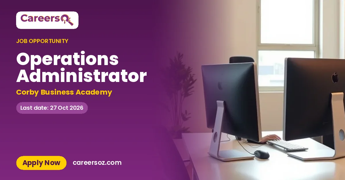 Operations Administrator – Corby Business Academy