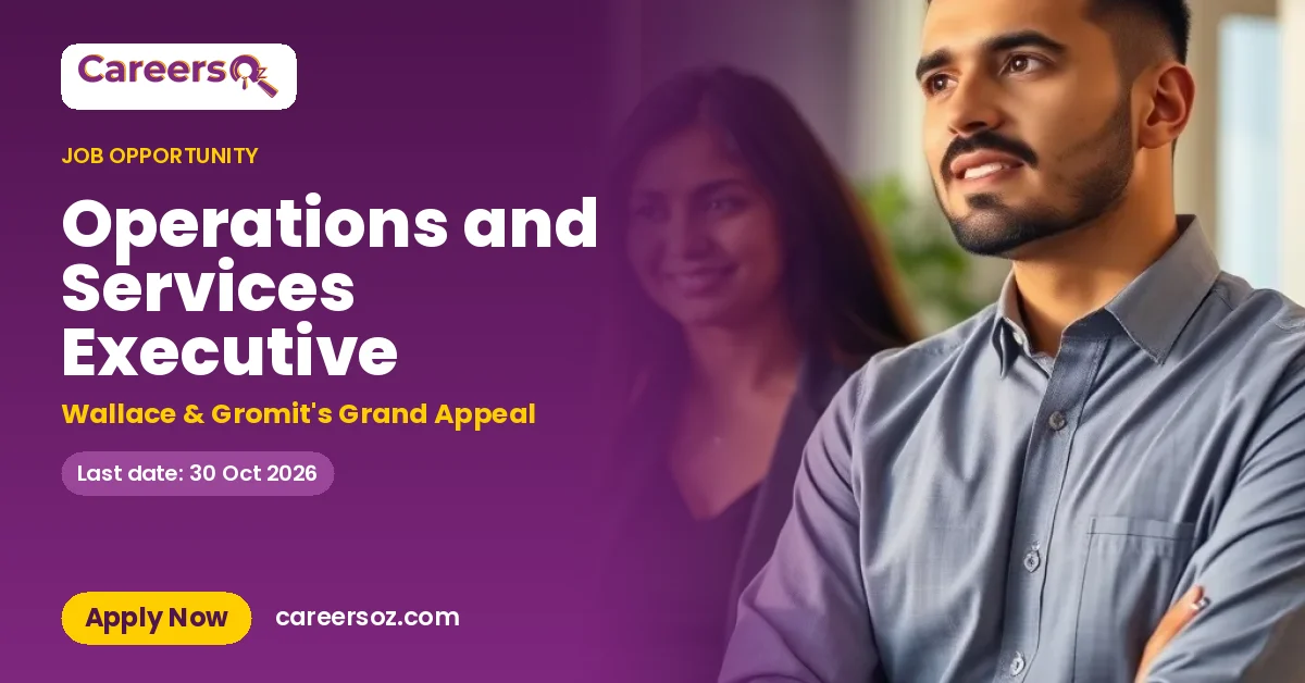 Operations and Services Executive – Wallace & Gromit's Grand Appeal