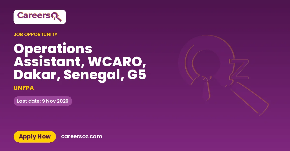 Operations Assistant, WCARO, Dakar, Senegal, G5 – UNFPA