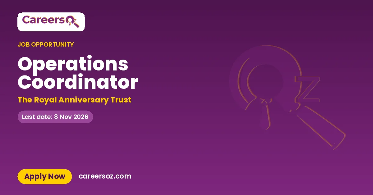 Operations Coordinator – The Royal Anniversary Trust